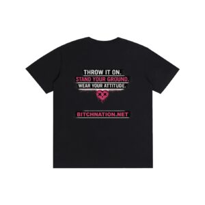 Broken But Unbreakable - Bitch Nation Original T-Shirt alternate view