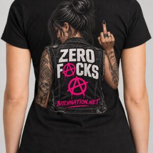 Zero Fucks - Bitch Nation