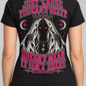 Just ’Cause You Can’t See It - Bitch Nation